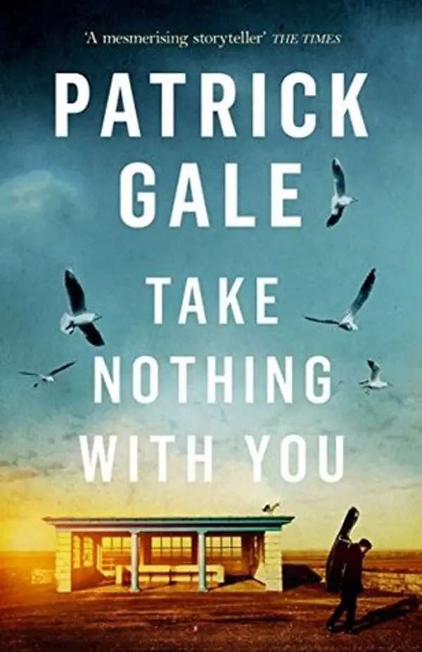 Take Nothing With You by Patrick Gale cover