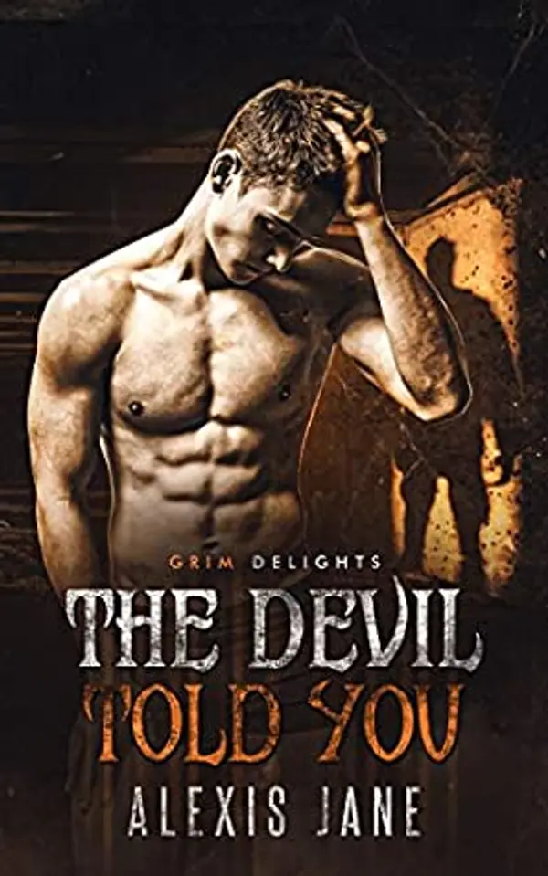 The Devil Told You by Alexis Jane cover