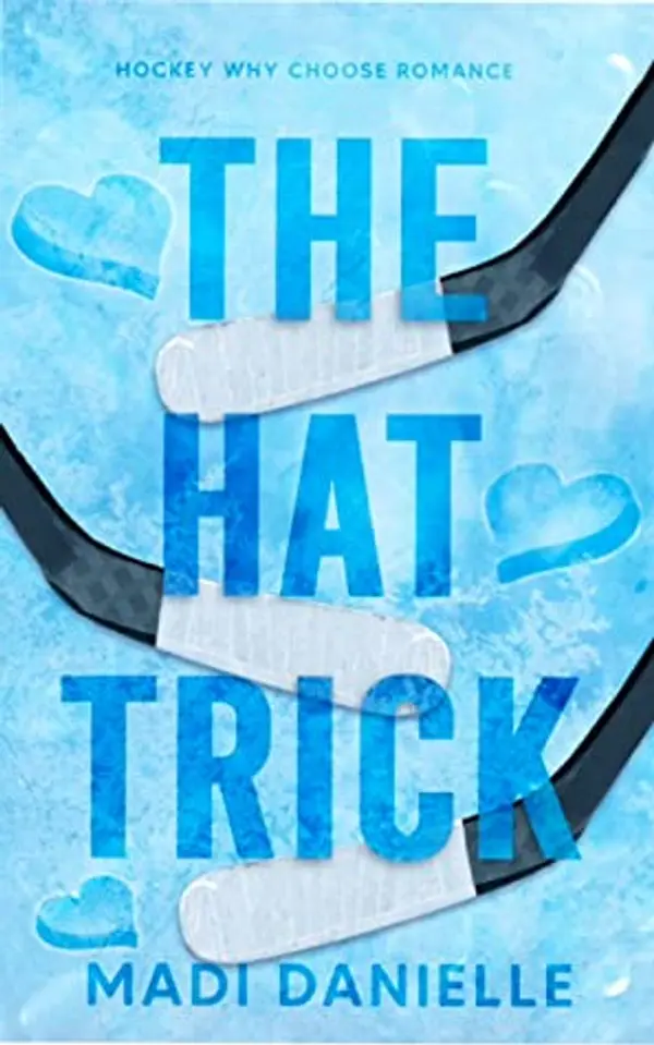 The Hat Trick by Madi Danielle cover