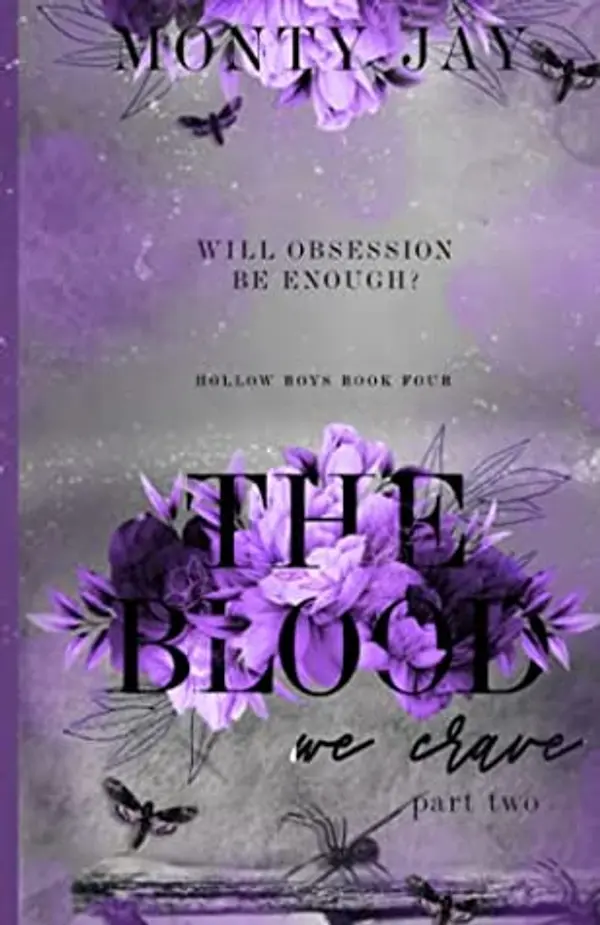 The Blood we Crave: Part Two by Monty Jay cover