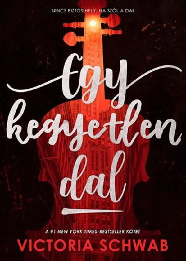 Egy kegyetlen dal by Victoria Schwab cover