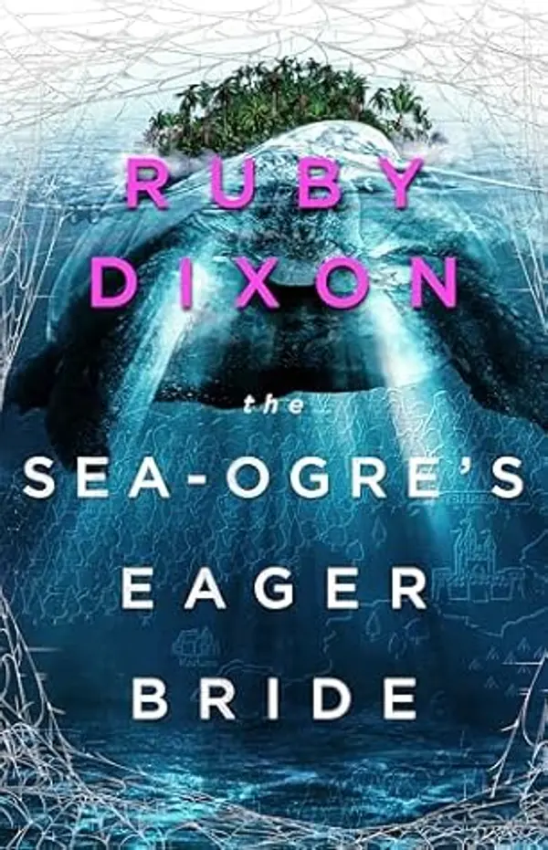 The Sea-Ogre's Eager Bride (Aspect and Anchor) by Ruby Dixon cover