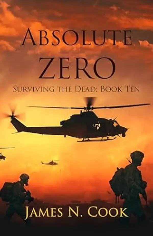 Absolute Zero (Surviving the Dead Book 10) by James N. Cook cover