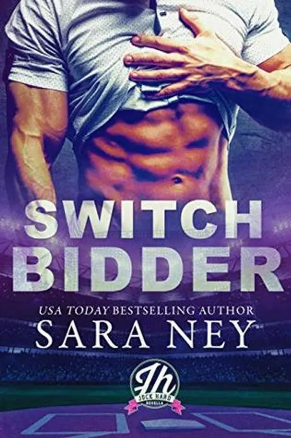Switch Bidder (Jock Hard, #2.5) by Sara Ney cover