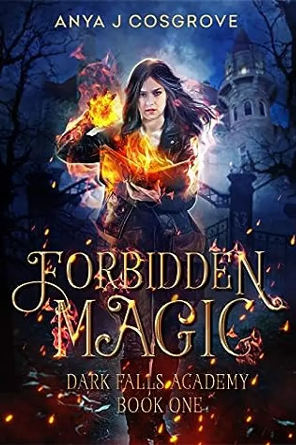 Forbidden Magic (Dark Falls Academy, #1) by Anya J. Cosgrove cover