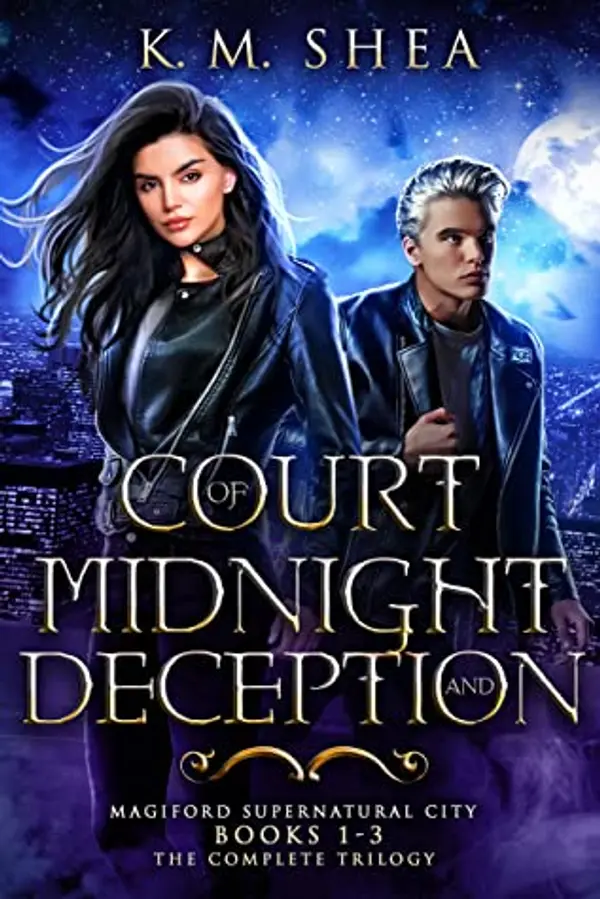 Court of Midnight and Deception: The Complete Trilogy (Magiford Supernatural City) by K.M. Shea cover