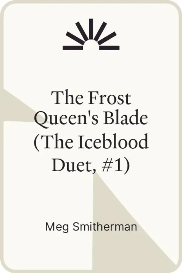 The Frost Queen's Blade (The Iceblood Duet, #1) by Meg Smitherman cover