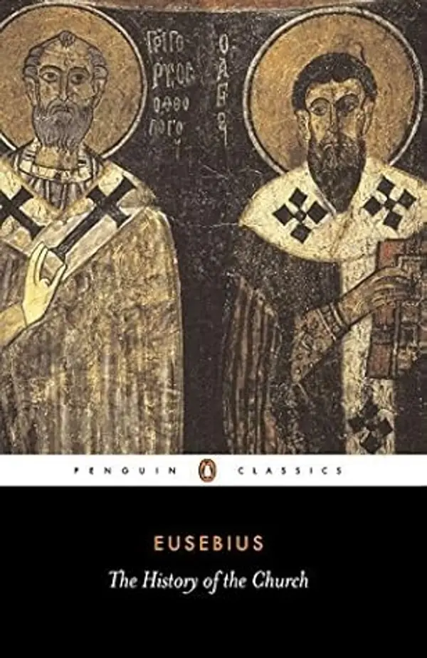 The History of the Church (Penguin Classics) by Eusebius, G.A. Williamson (1989) Paperback by Eusebius cover