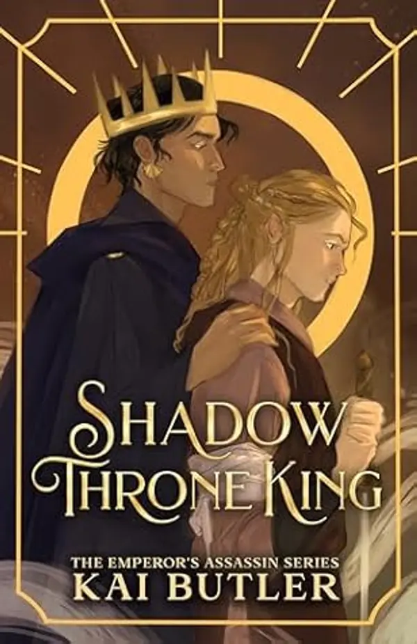 Shadow Throne King (Emperor's Assassin #3) by Kai Butler cover