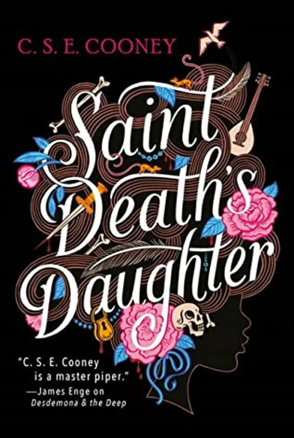 Saint Death's Daughter (Saint Death, #1) by C.S.E. Cooney cover