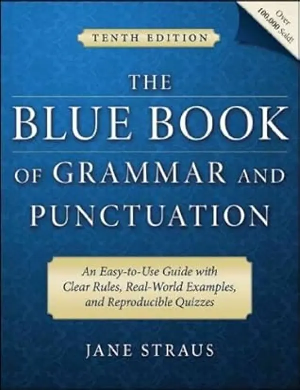 The Blue Book of Grammar and Punctuation: An Easy-to-Use Guide with Clear Rules, Real-World Examples, and Reproducible Quizzes by aa cover