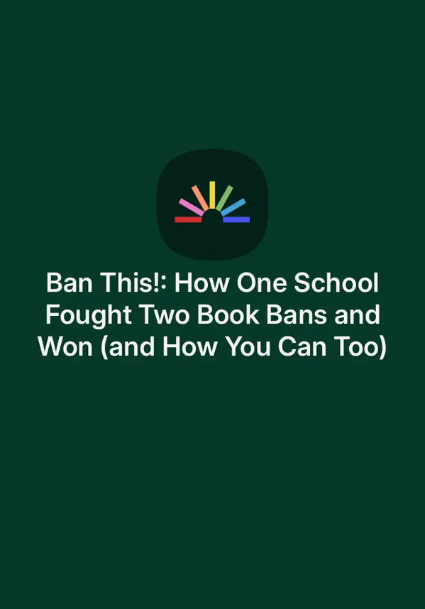 Ban This!: How One School Fought Two Book Bans and Won (and How You Can Too) by Christina Ellis cover