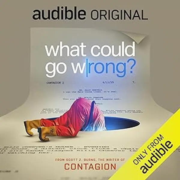 What Could Go Wrong? by Scott Z. Burns cover