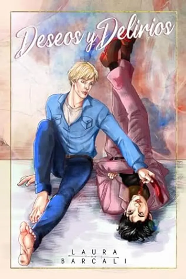 Deseos y Delirios (Romántica gay) (Spanish Edition) by Laura Barcali cover