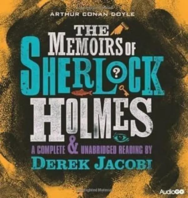 The Memoirs of Sherlock Holmes (BBC Audiobooks) of Unabridged on 14 February 2011 by Unabridged cover