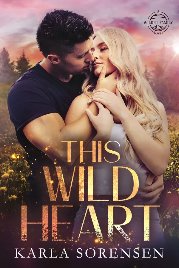 This Wild Heart (Wilder Family, 5) by Karla Sorensen cover