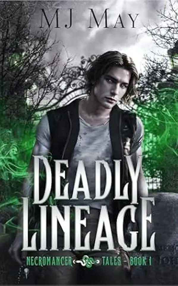 Deadly Lineage (Necromancer Tales, #1) by M.J.  May cover