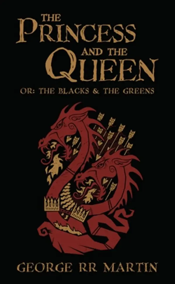 The Princess and The Queen, or, The Blacks and The Greens by George R.R. Martin cover