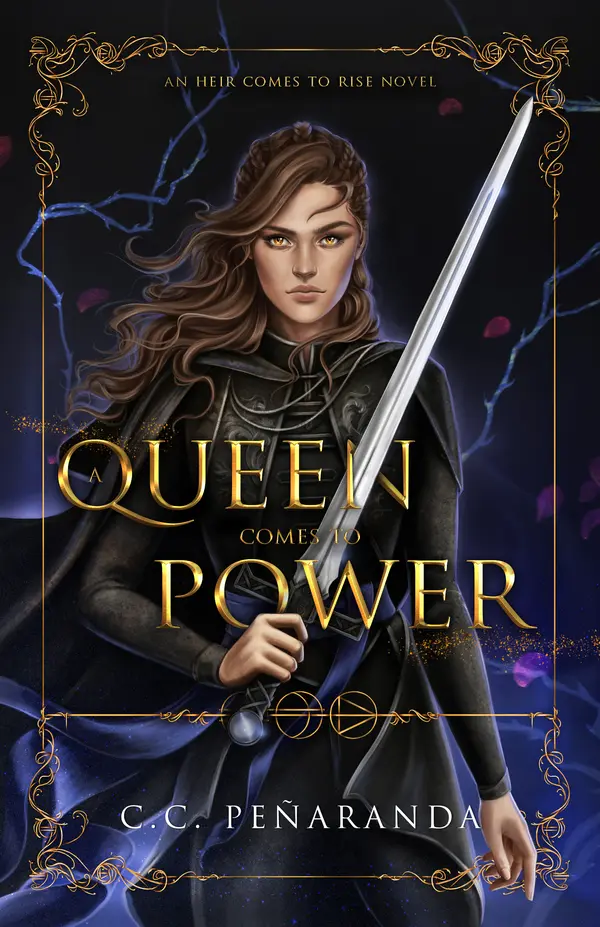A Queen Comes to Power (An Heir Comes to Rise, #2) by C.C. Peñaranda cover