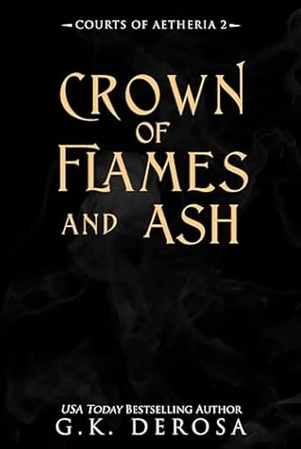 Crown of Flames and Ash (Courts of Aetheria Book 2) by G.K. DeRosa cover