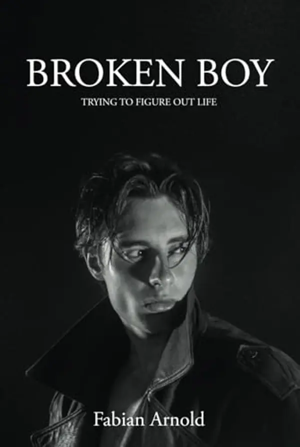 BROKEN BOY: Trying to figure out life by Fabian Arnold cover