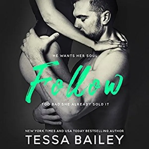 Follow by Tessa Bailey cover
