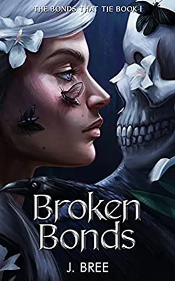 Broken Bonds (The Bonds that Tie, #1) by J.  Bree cover