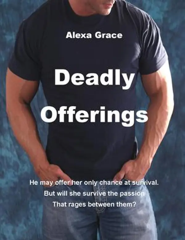 Deadly Offerings (Deadly Trilogy, #1) by Alexa Grace cover