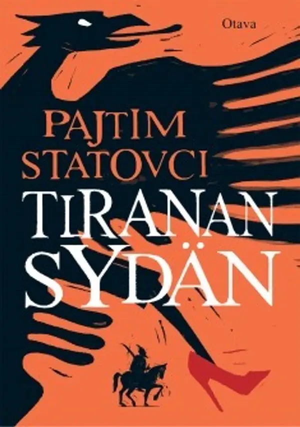 Tiranan sydän by Pajtim Statovci cover