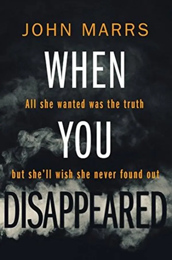 When You Disappeared by John Marrs cover