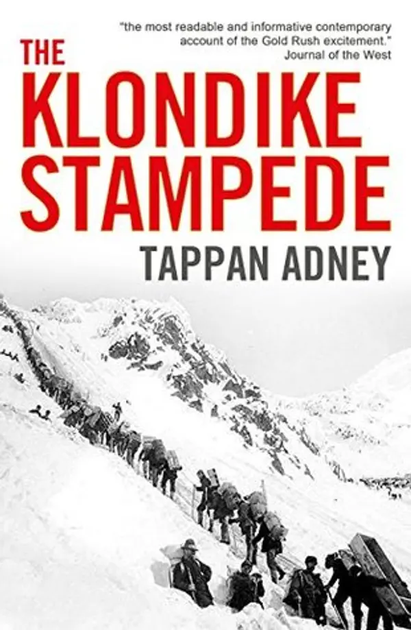 The Klondike Stampede by Tappan Adney cover