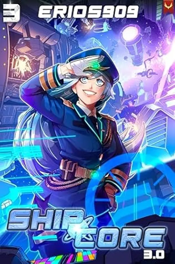 ShipCore 3.0 (ShipCore #3) by Erios909 cover