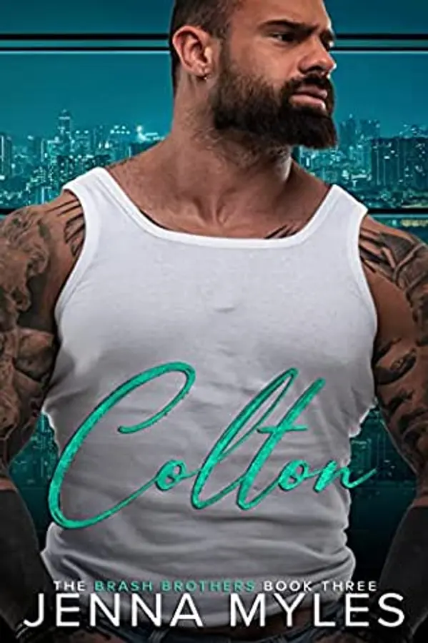 Colton (The Brash Brothers, #3) by Jenna Myles cover