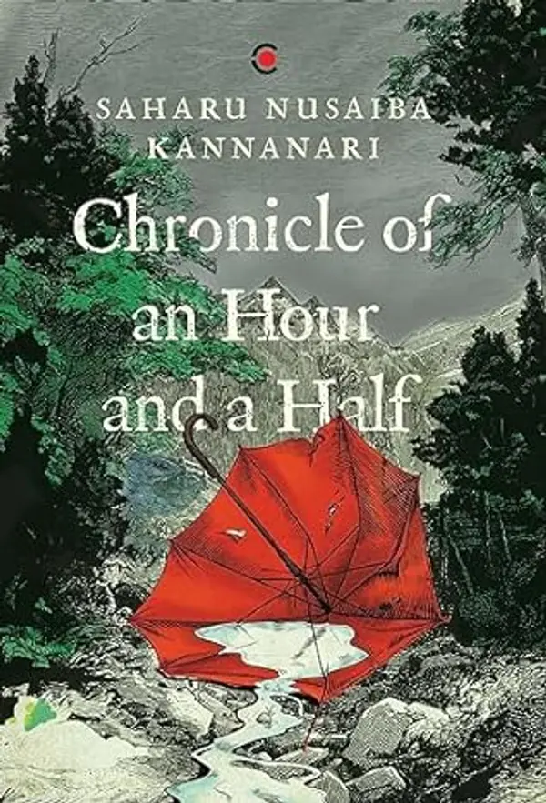 Chronicle of an Hour and a Half by Saharu Nusaiba Kannanari cover