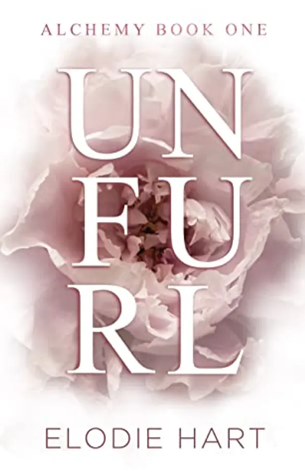 Unfurl (Alchemy, #1) by Elodie Hart cover