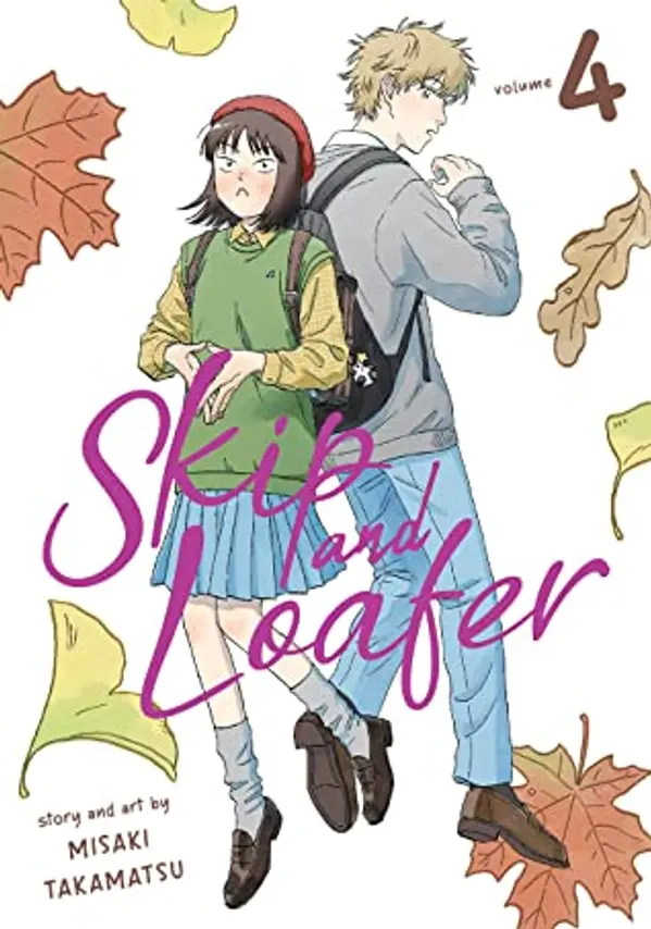 Skip and Loafer, Vol. 4 by Misaki Takamatsu cover