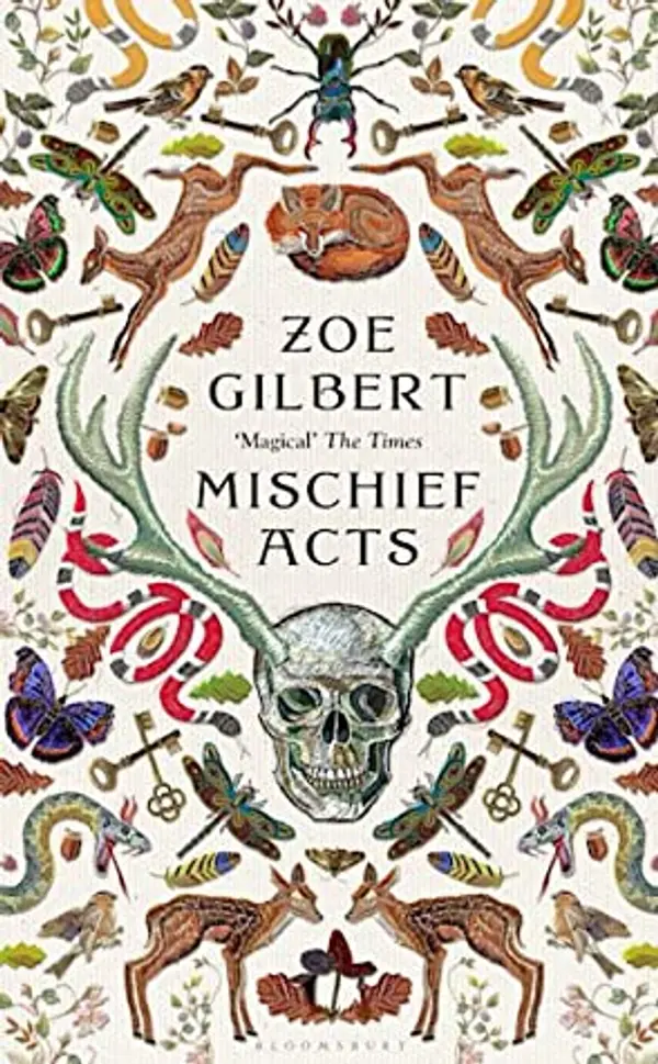 Mischief Acts by Zoe Gilbert cover