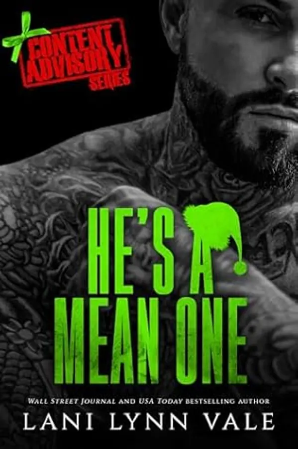 He's A Mean One (Content Advisory, #8) by Lani Lynn Vale cover
