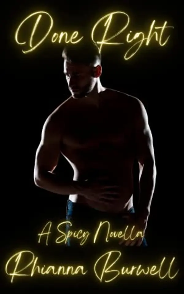Done Right (She Teaches Him #1) by Rhianna Burwell cover