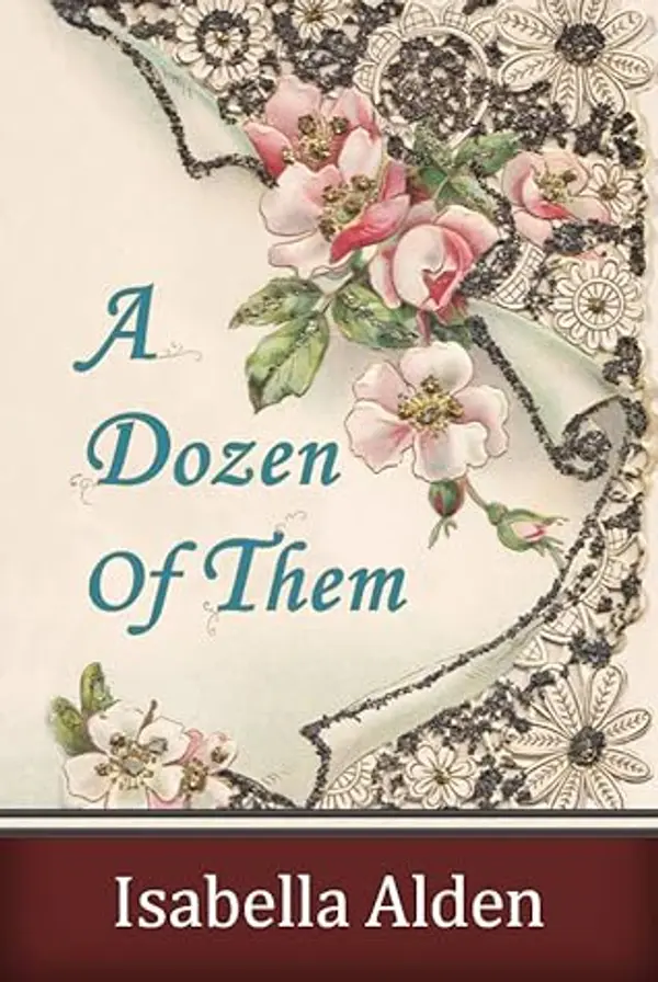 A Dozen of Them by Isabella MacDonald Alden cover