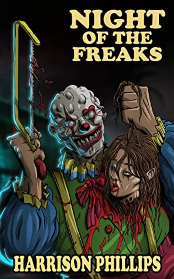 Night of the Freaks by Harrison Phillips cover