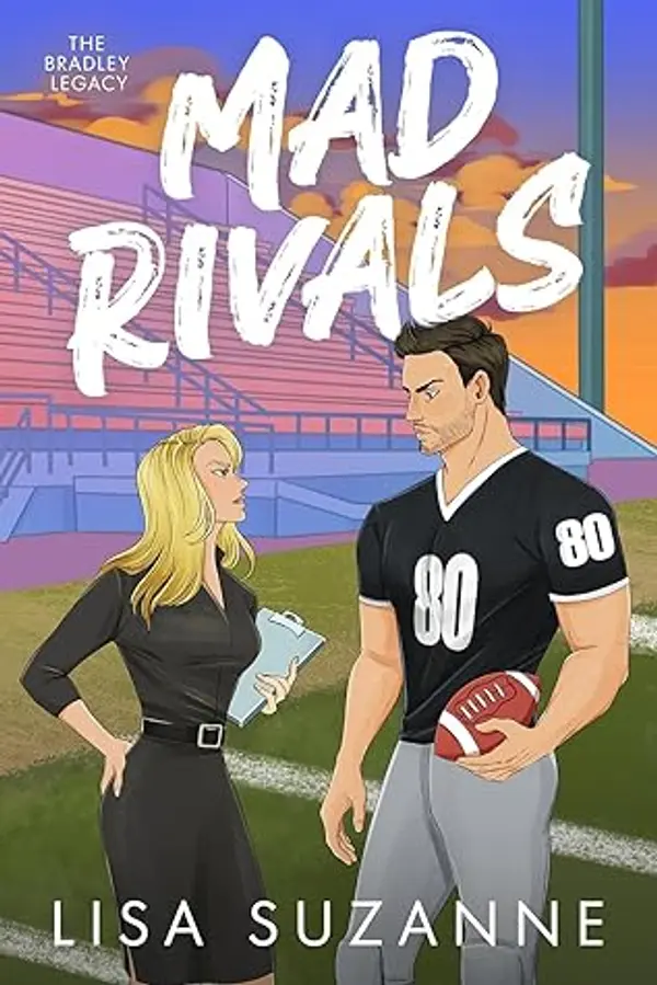 Mad Rivals (The Bradley Legacy, #1) by Lisa Suzanne cover