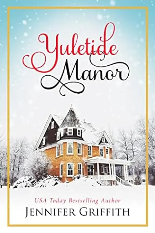 Yuletide Manor (Christmas House Romances, #8) by Jennifer Griffith cover
