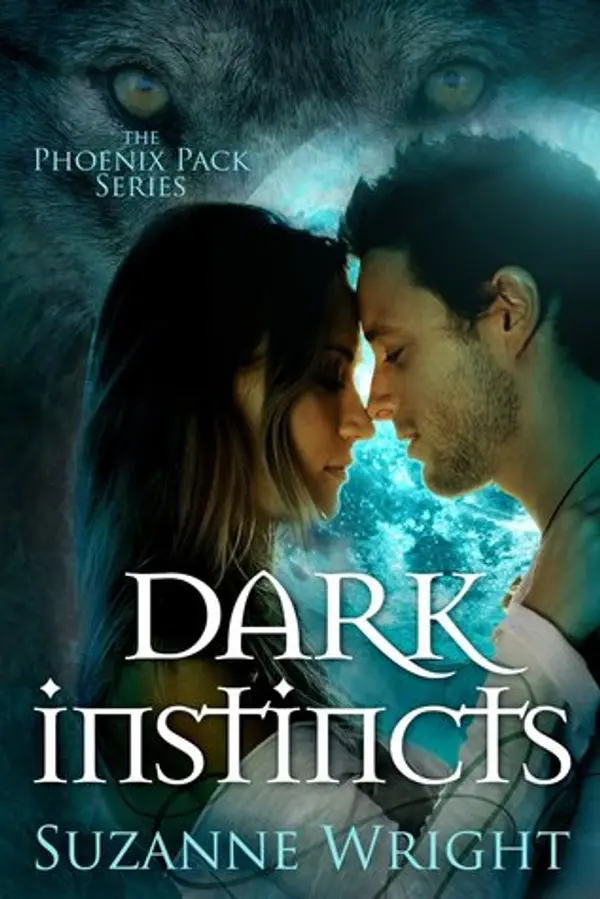 Dark Instincts (The Phoenix Pack, #4) by Suzanne Wright cover