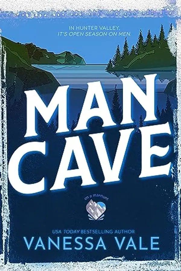 Man Cave (On a Manhunt #3) by Vanessa Vale cover
