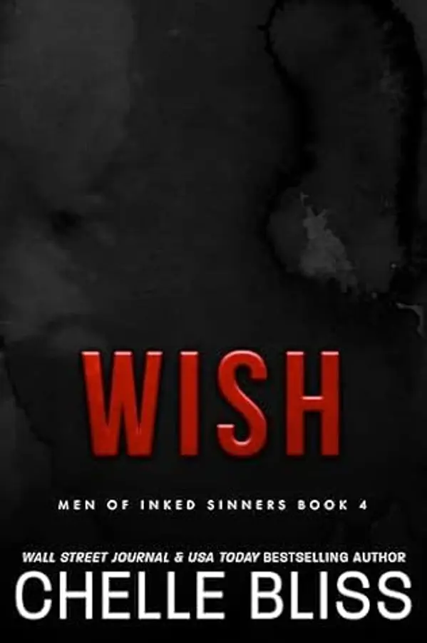 Wish (Men of Inked Sinners Book 4) by Chelle Bliss cover