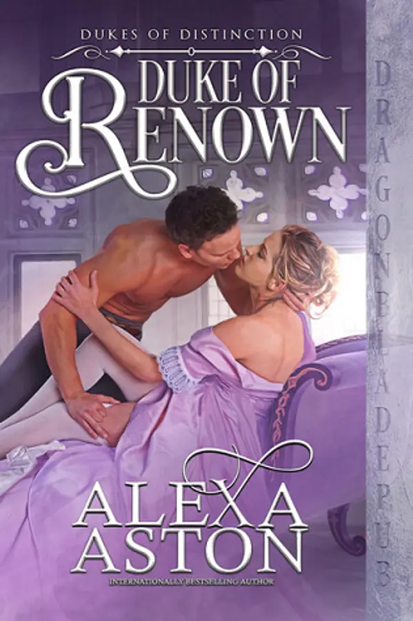 Duke of Renown (Dukes of Distinction #1) by Alexa Aston cover