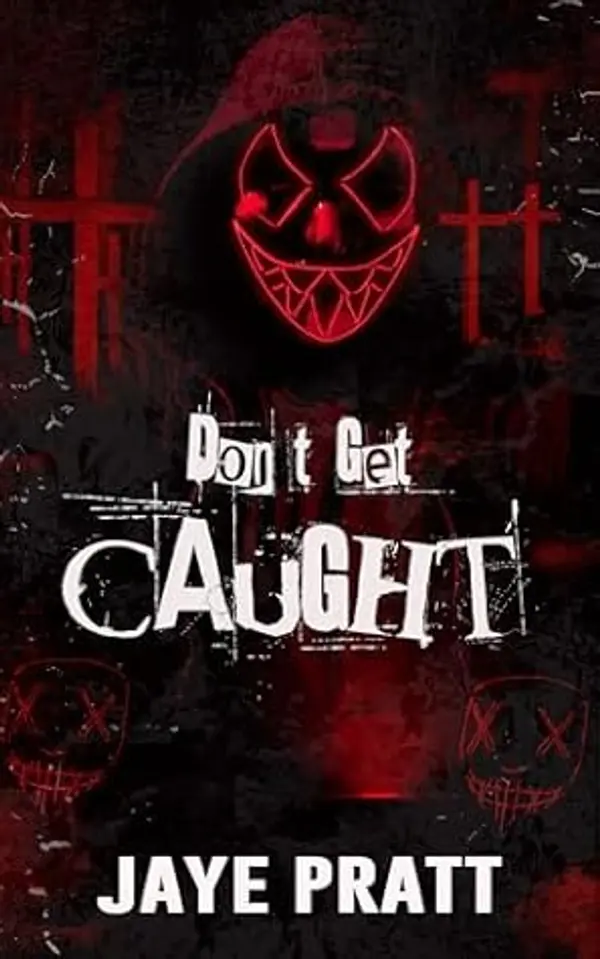 Don't Get Caught: A Masked Men Novella by Jaye Pratt cover