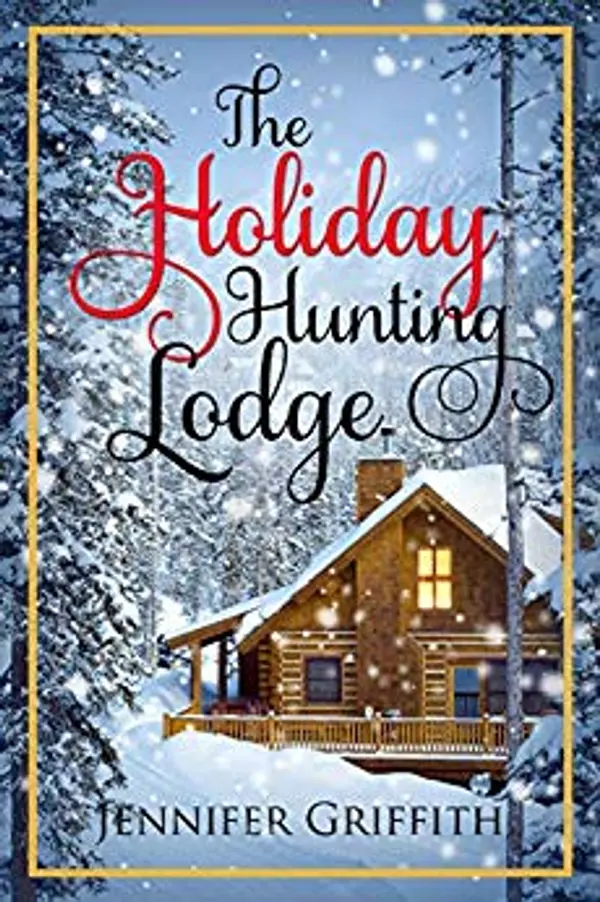 The Holiday Hunting Lodge by Jennifer Griffith cover