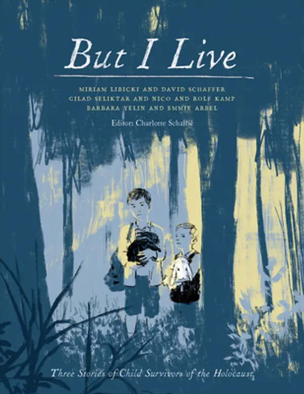 But I Live: Three Stories of Child Survivors of the Holocaust by Miriam Libicki cover